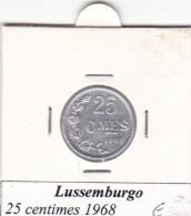 LUSSEMBURGO   25CENTIMES   ANNO 1968  COME DA FOTO - Luxembourg