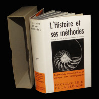 [La PLEIADE] SAMARAN (Charles, Sous La Direction De) - L'Histoire Et Ses Méthodes. - La Pleyade