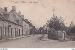 L4-60) ENVIRONS DE COMPIEGNE - ATTICHY - RUE DE LA MAIRIE - EN 1917 - ( 2 SCANS ) - Attichy