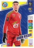 300 Robin Risser - RC Strasbourg Alsace - Panini Adrenalyn XL 2023-2024 Ligue 1 - Trading Cards