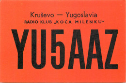 Radio Amateur QSL Card Yugoslavia Krusevo Koca Milenku YU5AAZ - Radio Amateur