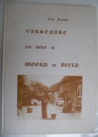 VARSENARE Van Weleer In Woord En Beeld Door André Franchoo Zedelgem Jabbeke Brugge Houtave Heemkunde GESIGNEERD - Histoire