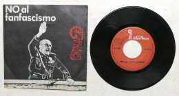 Disco Vinile 45 Giri - Lotta Continua - No Al Fanfascismo / Scade La Ferma - Volledige Verzamelingen