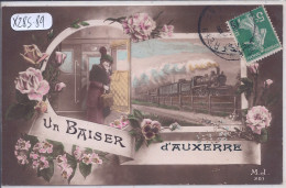 AUXERRE- UN BAISER D AUXERRE- BELLE CARTE FANTAISIE FERROVIAIRE - Auxerre