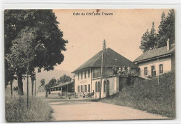 Café Du Cret Près Travers 1919 - Travers