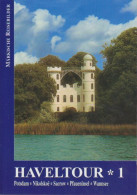 Haveltour 1. Potsdam, Babelsberger Park, Klein Glienicke, Nikolskoe??, Sacrow, Pfaueninsel, Wannsee, Neuer Gar - Livres Anciens