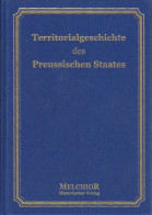 Die Territorialgeschichte Des Preußischen Staates : Im Anschluß An Zwölf Historische Karten - Livres Anciens