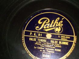 DISQUE 78 TOURS VALSE DU FILM LA GUERRE DES VALSE DE ALFRED RODE ET SES TZIGANES 1932 - 78 T - Discos Para Fonógrafos