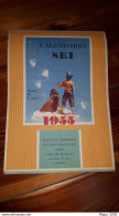1955 CALENDARIO SEI SOCIETA' EDITRCE INTERNAZIONALE - INSEGNANTI - Formato Grande : 1941-60