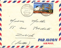 Congo Brazzaville Pointe Noire Very Nice Air Mail Cover Single Franked And Sent To Switzerland 23-11-1964 - Oblitérés