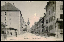 LE LOCLE - Rue Du Temple. ( Ed. B. & F.  Nº 271 ) Carte Postale - Le Locle