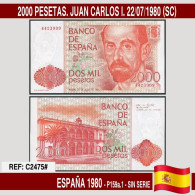 C2475# España 1980. 2000 Pts. Juan Carlos I (UNC) P-159a.1 - [ 4] 1975-… : Juan Carlos I