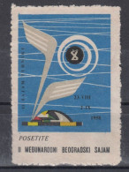 Yugoslavia Belgrade 1958 ⁕ International Fair Of Technics & Technical Achievemen ⁕ Cinderella Reklamemarke (No Gum) - Erinnophilie