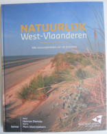 NATUURLIJK West-Vlaanderen - Alle Natuurgebieden Vd Provincie H Dierickx M Slootmaekers Kust Zwin Houthulst Lo-Reninge - Sonstige & Ohne Zuordnung