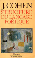 Poésie : Structure Du Langage Poétique Par Jean Cohen - French Authors