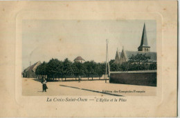 60 - Lacroix Saint Ouen : L' Eglise Et La Place - Précy-sur-Oise