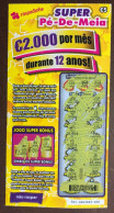 116 G Lottery Tickets, Portugal, « Raspadinha », « SUPER Pé - De - Meia, € 2.000 Por Mês... », Nº 511 - Billetes De Lotería