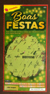 116 G, Lottery Tickets, Portugal, « Raspadinha », « Instant Lottery », « Boas FESTAS », Nº 561 - Billetes De Lotería