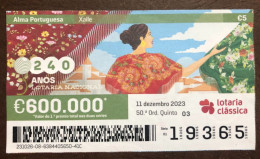 116 G, 1 X Lottery Ticket, Portugal, « Alma Portuguesa »,« Portuguese Soul » « Xaile », « Shawl », 2023 - Billetes De Lotería