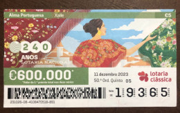 116 G, 1 X Lottery Ticket, Portugal, « Alma Portuguesa »,« Portuguese Soul » « Xaile », « Shawl », 2023 - Billetes De Lotería