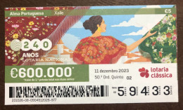 116 G, 1 X Lottery Ticket, Portugal, « Alma Portuguesa »,« Portuguese Soul » « Xaile », « Shawl », 2023 - Billetes De Lotería