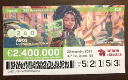 116 G, 1 X Lottery Ticket, Portugal, « 240 Anos Da Lotaria Nacional », « Cauteleira Do Futuro », 2023 - Billetes De Lotería