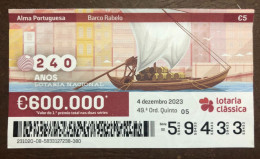 116 G, 1 X Lottery Ticket, Portugal, « Alma Portuguesa »,« Portuguese Soul » « Barco Rabelo », « Boats », « Porto »,2023 - Billetes De Lotería