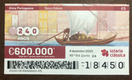 116 G, 1 X Lottery Ticket, Portugal, « Alma Portuguesa »,« Portuguese Soul » « Barco Rabelo », « Boats », « Porto »,2023 - Billetes De Lotería