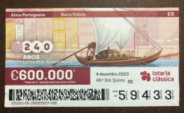 116 G, 1 X Lottery Ticket, Portugal, « Alma Portuguesa »,« Portuguese Soul » « Barco Rabelo », « Boats », « Porto »,2023 - Billetes De Lotería