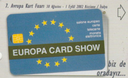 PHONE CARD TURCHIA EUROPA CARD SHOW (E47.8.2 - Turquia