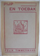 PIJP En TOEBAK Door FELIX TIMMERMANS 1933 - Lier / Tabak Illustraties Door Timmermans Zelf - Littérature