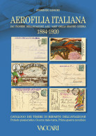 AEROFILIA ITALIANA 1884-1920
Dai Pionieri Dell'aviazione Agli «Assi» Della Grande Guerra
CATALOGO DEI TIMBRI - Manuali Per Collezionisti