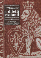 IL "MARZOCCO" 
E I DIFETTI COSTANTI 
NEI FRANCOBOLLI DEL GRANDUCATO DI TOSCANA - Luigi Guido - Collectors Manuals