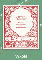 DICTIONARY OF ENGLISH AND ITALIAN PHILATELIC TERMS
DIZIONARIO ITALIANO E INGLESE DI TERMINI FILATELICI - Roy A. Dehn - Manuales Para Coleccionistas