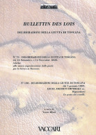 BULLETTINS DES LOIS
DELIBERAZIONI DELLA GIUNTA TOSCANA
N.79 Settembre E Novembre 1808 - N.128 Gennaio 1809 - A Cura Di V - Handleiding Voor Verzamelaars