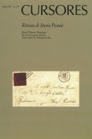 CURSORES
Anno IX - N.19 - Maggio 2016
Rivista Di Storia Postale
(nuova Serie) -  - Handbücher Für Sammler