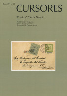 CURSORES
Anno XI - N.22 - Novembre 2018
Rivista Di Storia Postale
(nuova Serie) -  - Handbücher Für Sammler