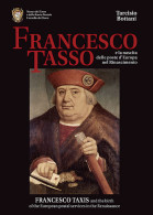 FRANCESCO TASSO E LA NASCITA DELLE POSTE D'EUROPA
NEL RINASCIMENTO - Tarcisio Bottani - Collectors Manuals