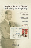 I 36 GIORNI DEL "RE DI MAGGIO"
UMBERTO II DI SAVOIA
9 Maggio - 13 Giugno 1946
Attraverso La Posta, Corrispondenze, Docum - Manuales Para Coleccionistas