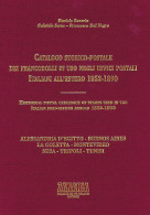 CATALOGO STORICO-POSTALE DEI FRANCOBOLLI
IN USO NEGLI UFFICI POSTALI ITALIANI ALL'ESTERO
1852-1890 - Daniele Zanaria - G - Manuales Para Coleccionistas