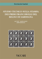 STUDIO TECNICO SULLA STAMPA
DEI PRIMI FRANCOBOLLI DEL REGNO DI SARDEGNA
Nel 150° Anniversario Dell'emissione - Ferru - Manuales Para Coleccionistas