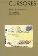 CURSORES
Anno VIII - N.18 - Maggio 2015
Rivista Di Storia Postale
(nuova Serie) -  - Collectors Manuals