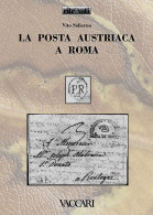 LA POSTA AUSTRIACA A ROMA - Vito Salierno - Manuales Para Coleccionistas