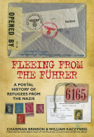 FLEEING FROM THE FÜHRER
A POSTAL HISTORY OF
REFUGEES FROM THE NAZIS - Charmian Brinson - William Kaczynski - Manuali Per Collezionisti