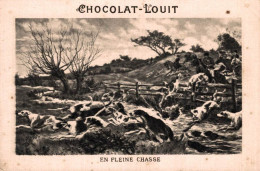 CHROMO CHOCOLAT LOUIT EN PLEINE CHASSE - Louit