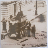 GESCHIEDENIS VAN HET OPENBAAR VERVOER TE BRUSSEL  -I- DE BELLE EPOQUE MIVB Trams Tramways Oorlog 1914 - History