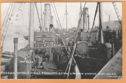 Saint Andrew's Dock Hull UK 1904 Postcard Russian Outrage On Trawlers - Hull