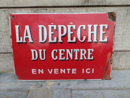 Ancienne Plaque Émaillée La Dépêche Du Centre En Vente Ici - Other & Unclassified