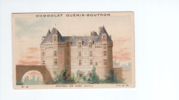 Chromo Guerin-Boutron N°26 Château De Lude (Sarthe) Bien Trace De Colle Au Dos Didactique 2 Scans 108 X 68 Mm - Guérin-Boutron