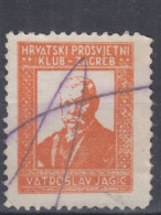 Yugoslavia / Croatia ⁕ Croatian Educational Club - Zagreb VATROSLAV JAGIC ⁕ Used - Cinderella Vignette - Erinnophilie